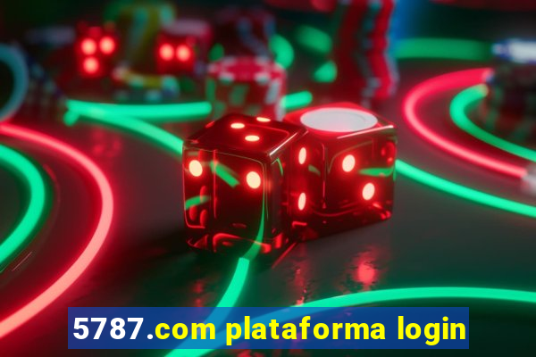 5787.com plataforma login